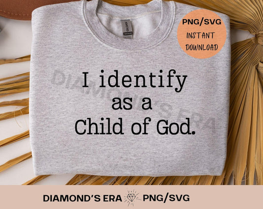 I identify as a Child of God